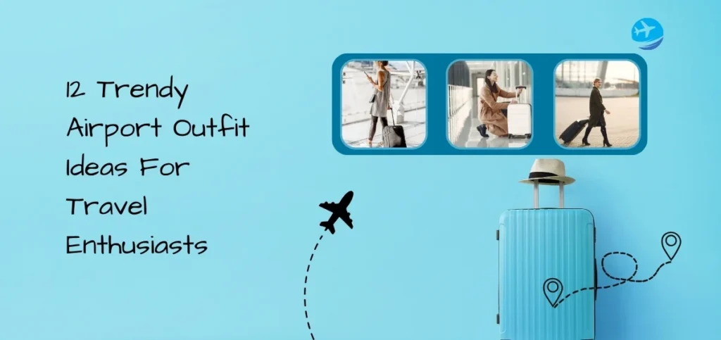Airport Outfit Ideas